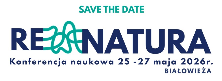 logo Konferencji naukowej RE-NATURA Save The Date, 25-27 maja 2026 r., Białowieża logo Konferencji naukowej RE-NATURA Save The Date, 25-27 maja 2026 r., Białowieża